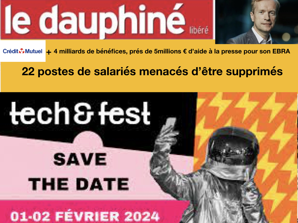Derrière le clinquant salon “Tech-Fest“ , le démantèlement du Dauphiné libéré