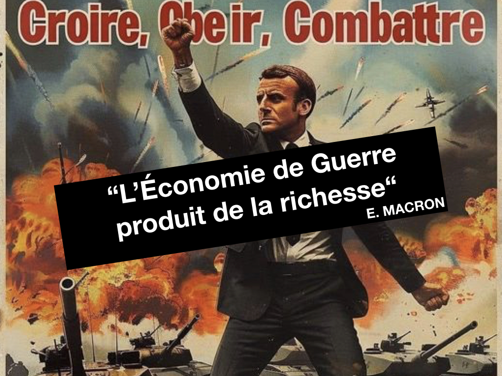 “L’Économie de Guerre produit de la richesse“ E.MACRON