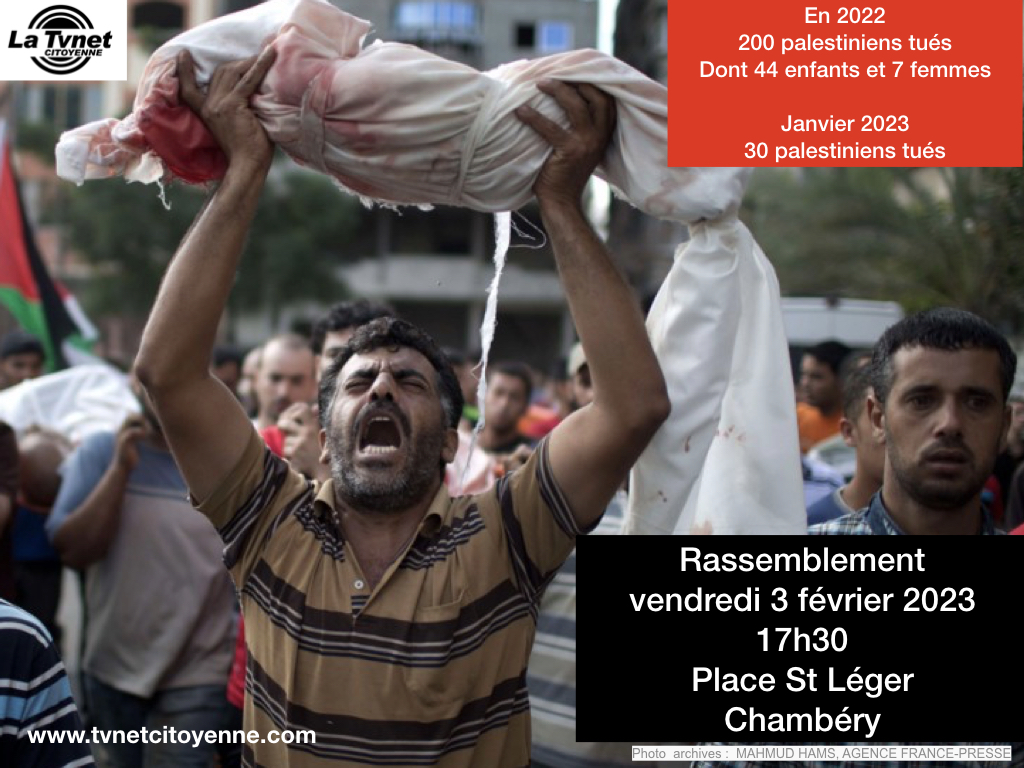 Contre le massacre du peuple palestinien par Israël