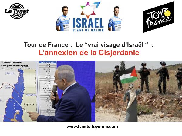 Tour de France : Le “vrai visage d’Israël “ : L’annexion de la Cisjordanie