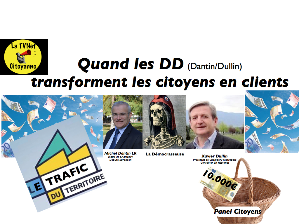 Quand les DD (Dantin/ Dullin) transforment les citoyens en clients